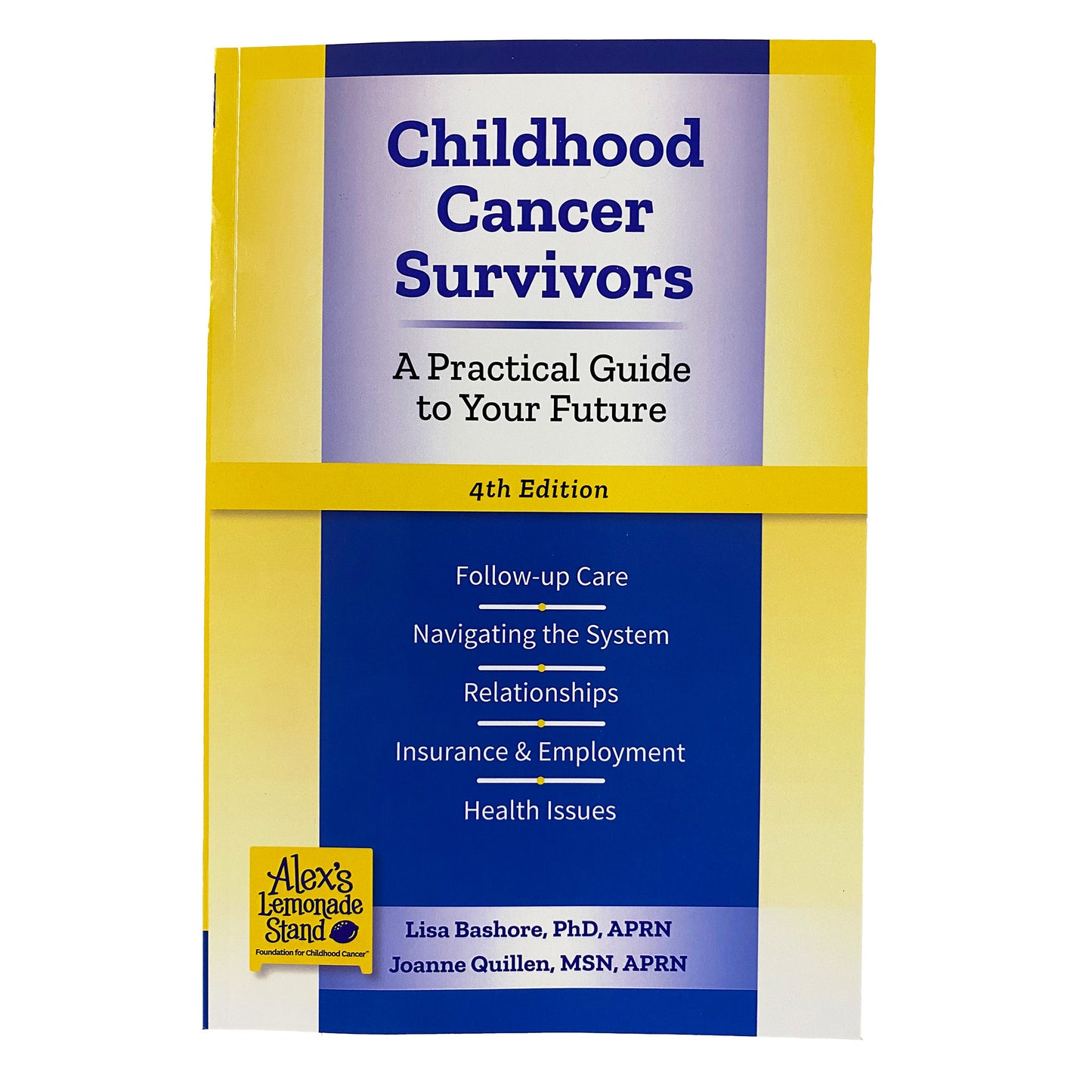 Childhood Cancer Survivors: A Practical Guide to Your Future