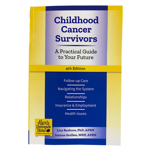 Childhood Cancer Survivors: A Practical Guide to Your Future